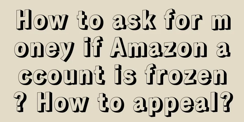 How to ask for money if Amazon account is frozen? How to appeal?