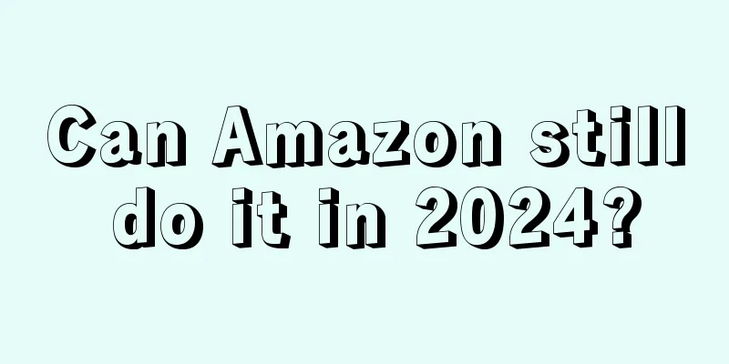 Can Amazon still do it in 2024?