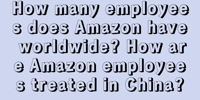 How many employees does Amazon have worldwide? How are Amazon employees treated in China?