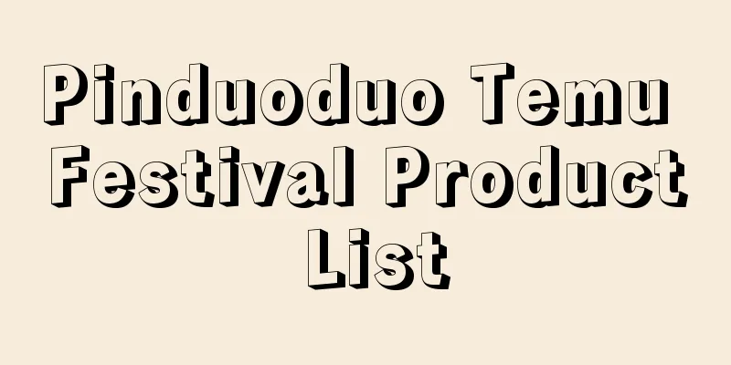 Pinduoduo Temu Festival Product List