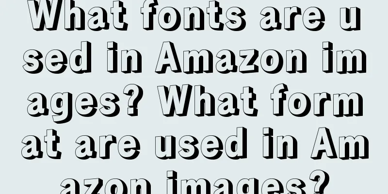 What fonts are used in Amazon images? What format are used in Amazon images?