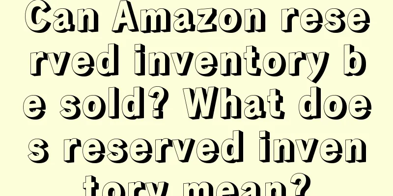 Can Amazon reserved inventory be sold? What does reserved inventory mean?