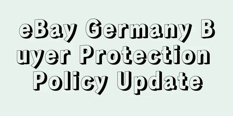 eBay Germany Buyer Protection Policy Update