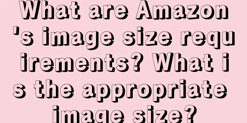 What are Amazon's image size requirements? What is the appropriate image size?