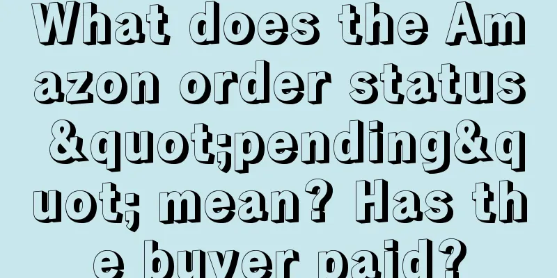 What does the Amazon order status "pending" mean? Has the buyer paid?