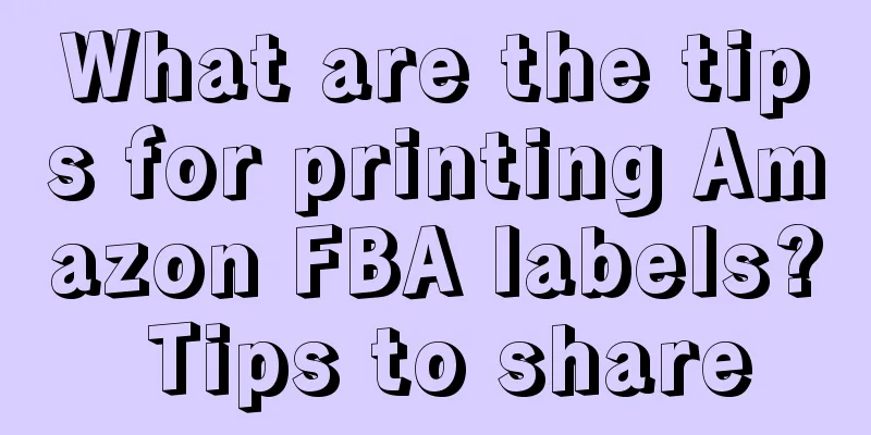 What are the tips for printing Amazon FBA labels? Tips to share