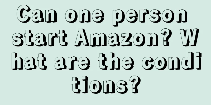 Can one person start Amazon? What are the conditions?