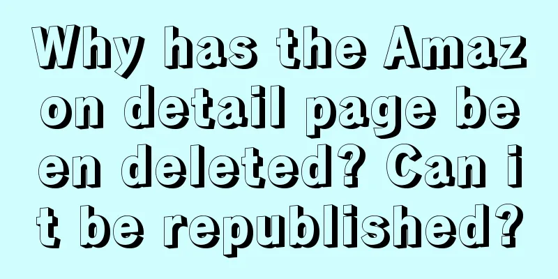 Why has the Amazon detail page been deleted? Can it be republished?