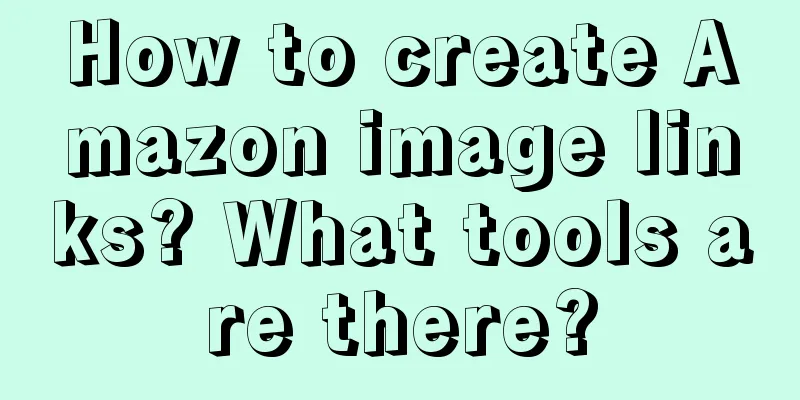 How to create Amazon image links? What tools are there?