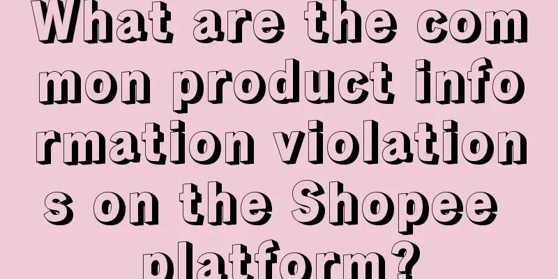 What are the common product information violations on the Shopee platform?