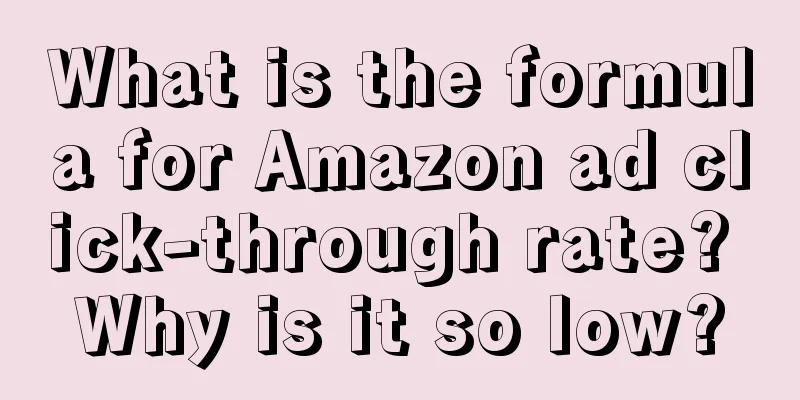 What is the formula for Amazon ad click-through rate? Why is it so low?