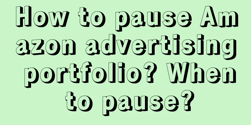 How to pause Amazon advertising portfolio? When to pause?