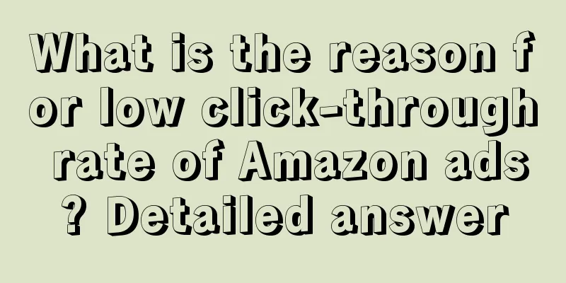 What is the reason for low click-through rate of Amazon ads? Detailed answer