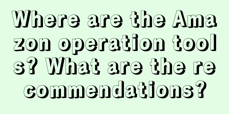 Where are the Amazon operation tools? What are the recommendations?