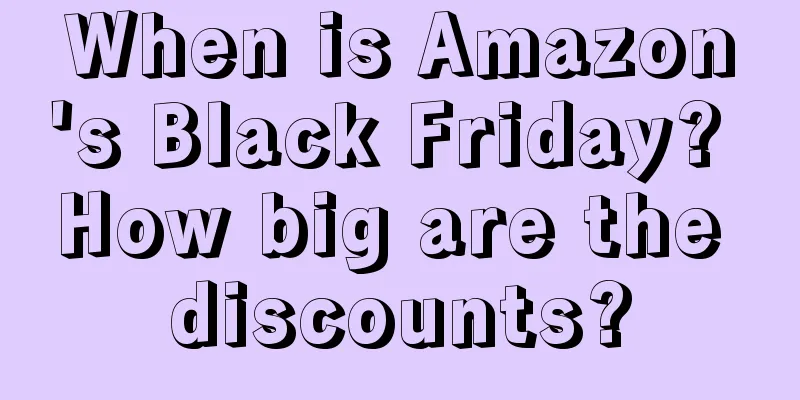 When is Amazon's Black Friday? How big are the discounts?