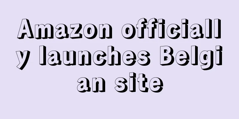 Amazon officially launches Belgian site