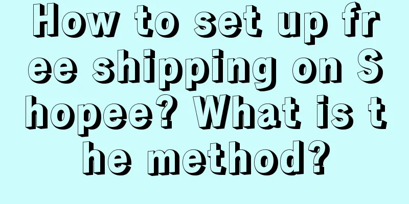 How to set up free shipping on Shopee? What is the method?