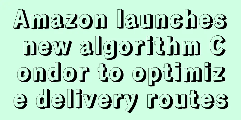 Amazon launches new algorithm Condor to optimize delivery routes