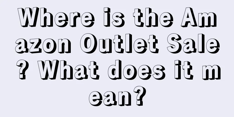 Where is the Amazon Outlet Sale? What does it mean?