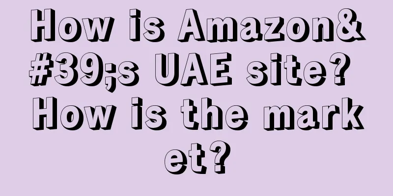 How is Amazon's UAE site? How is the market?