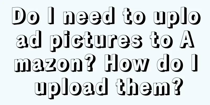 Do I need to upload pictures to Amazon? How do I upload them?