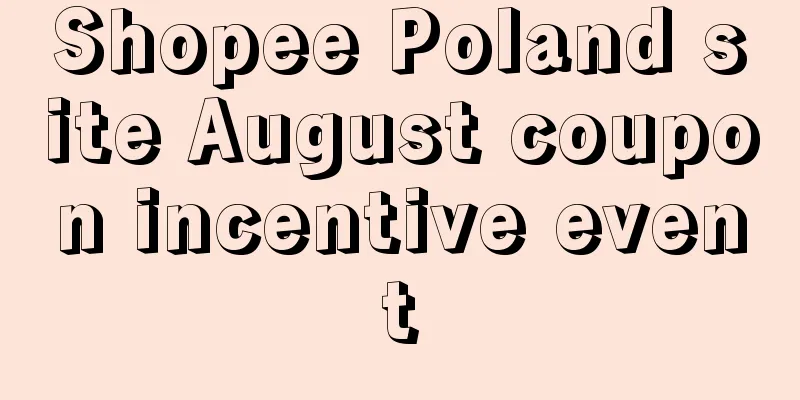 Shopee Poland site August coupon incentive event