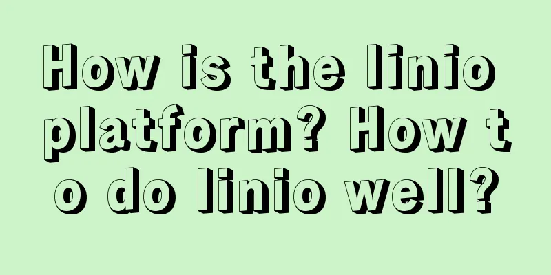 How is the linio platform? How to do linio well?