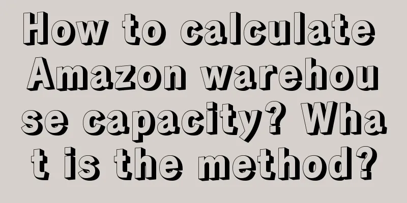 How to calculate Amazon warehouse capacity? What is the method?