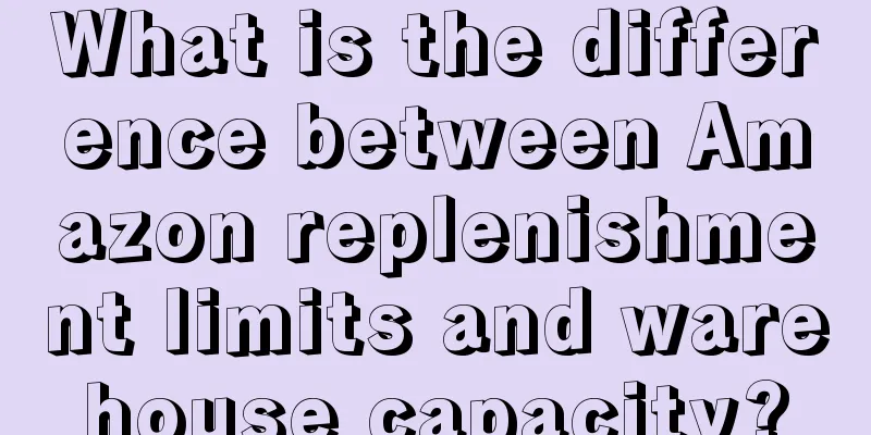 What is the difference between Amazon replenishment limits and warehouse capacity?