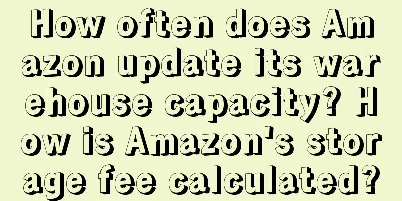 How often does Amazon update its warehouse capacity? How is Amazon's storage fee calculated?