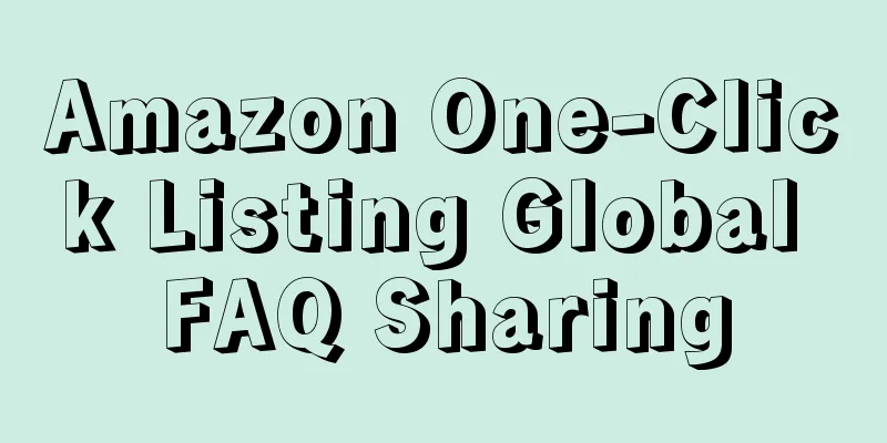 Amazon One-Click Listing Global FAQ Sharing