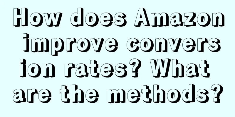 How does Amazon improve conversion rates? What are the methods?