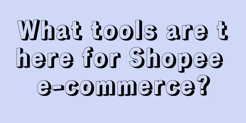 What tools are there for Shopee e-commerce?