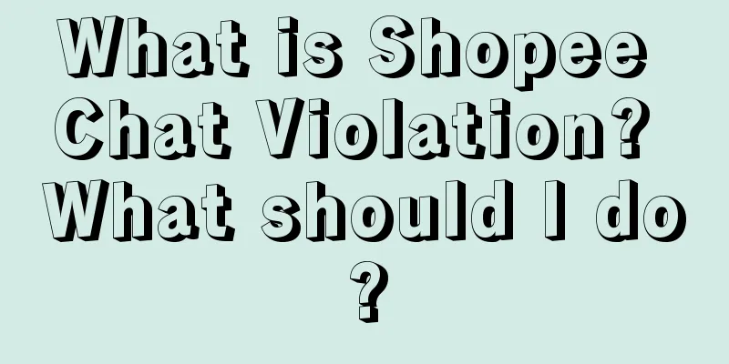 What is Shopee Chat Violation? What should I do?