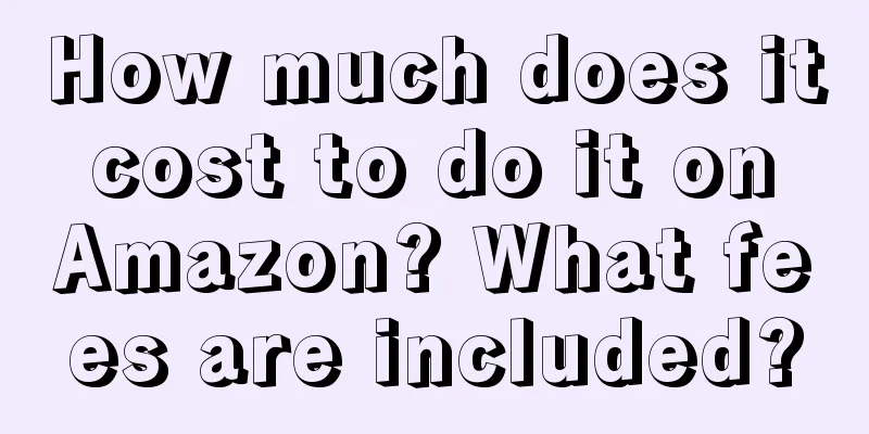 How much does it cost to do it on Amazon? What fees are included?