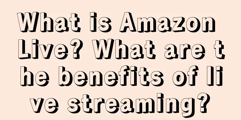 What is Amazon Live? What are the benefits of live streaming?