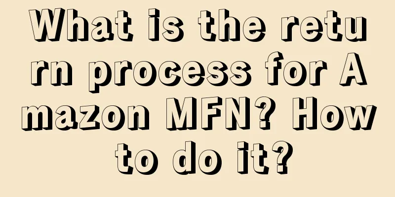 What is the return process for Amazon MFN? How to do it?