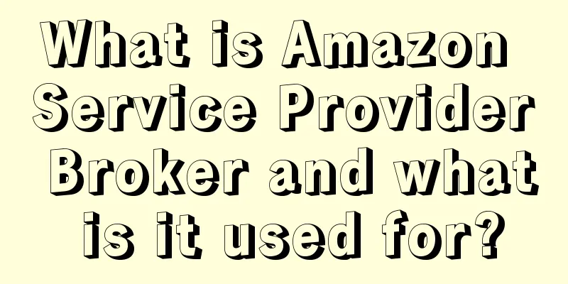 What is Amazon Service Provider Broker and what is it used for?