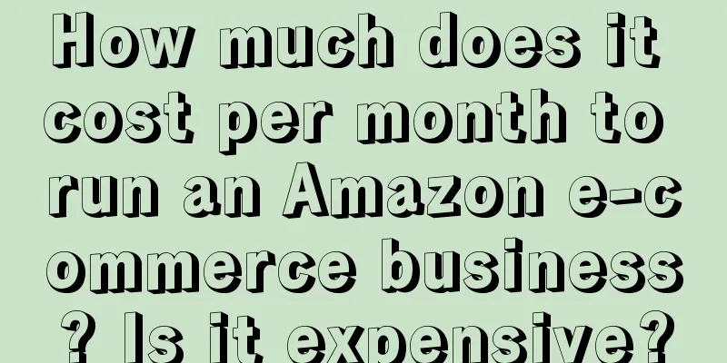 How much does it cost per month to run an Amazon e-commerce business? Is it expensive?