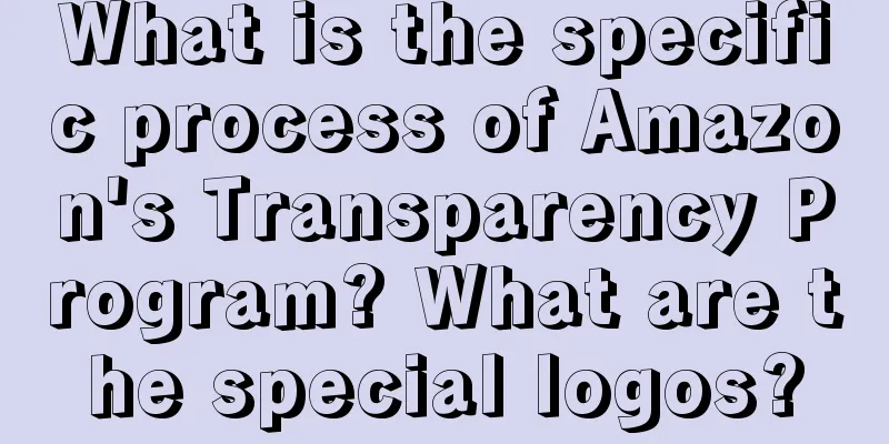 What is the specific process of Amazon's Transparency Program? What are the special logos?