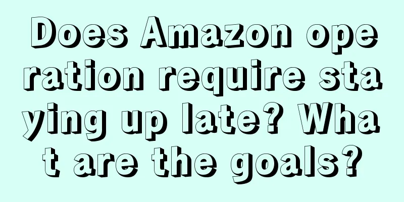 Does Amazon operation require staying up late? What are the goals?