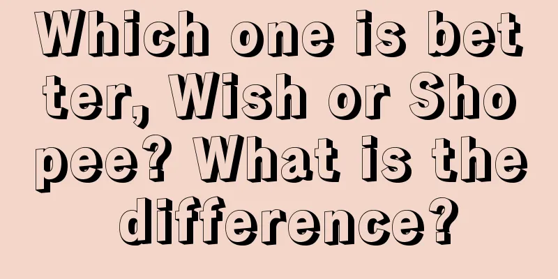 Which one is better, Wish or Shopee? What is the difference?