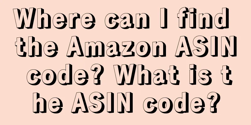 Where can I find the Amazon ASIN code? What is the ASIN code?