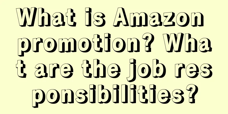 What is Amazon promotion? What are the job responsibilities?