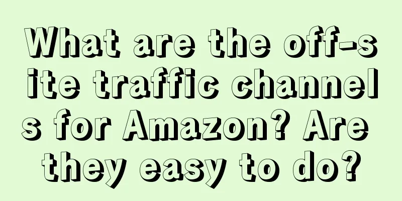 What are the off-site traffic channels for Amazon? Are they easy to do?