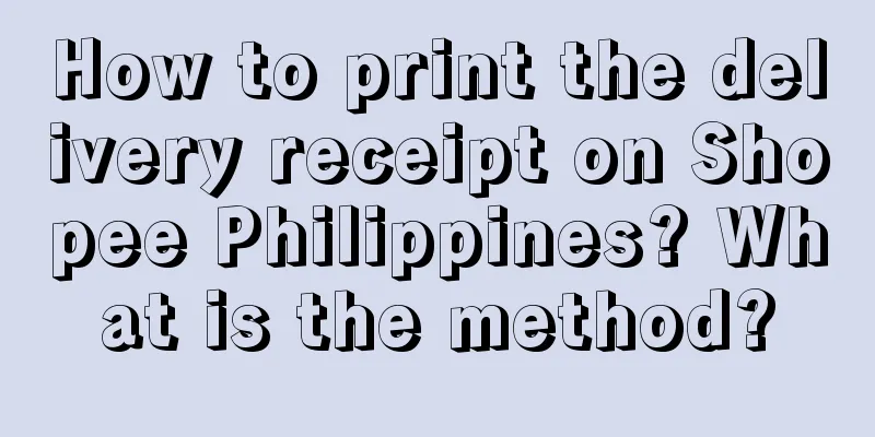 How to print the delivery receipt on Shopee Philippines? What is the method?