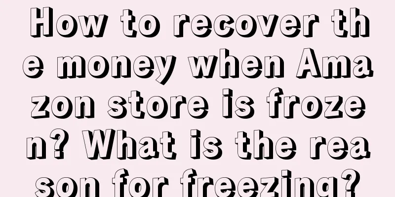 How to recover the money when Amazon store is frozen? What is the reason for freezing?