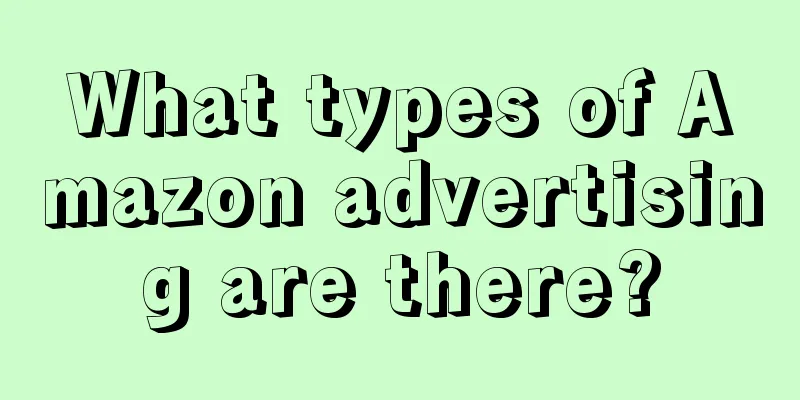 What types of Amazon advertising are there?