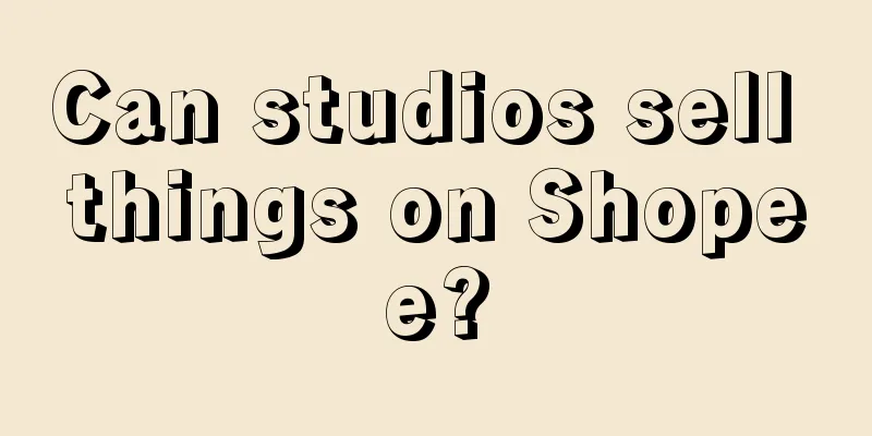 Can studios sell things on Shopee?