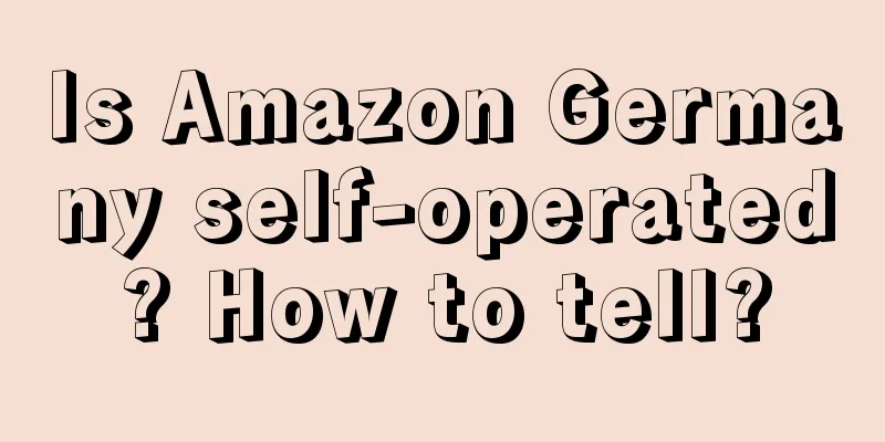 Is Amazon Germany self-operated? How to tell?